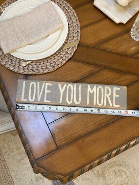 I Love You More Sign By Out of The Woods Crafts